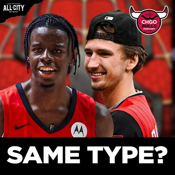 Caleb Wilson & Matas Buzelis: Are Their Player Types Too SIMILAR? | CHGO Bulls Podcast