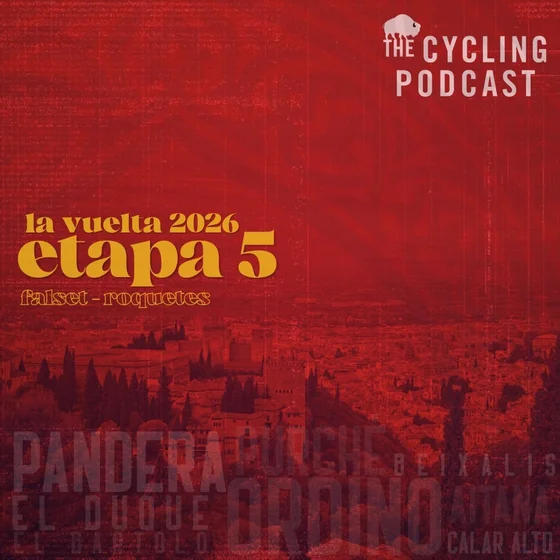 S14 Ep123: Vuelta a Espana 2026 | Stage 5 | Falset. Costa Daurada > Roquetes. Terres de l'Ebre