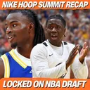 2026 Nike Hoop Summit RECAP (Caleb Holt, Tajh Ariza, Brandon McCoy Jr.)