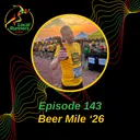 Episode 143 - Beer Mile | Precision Fuel & Hydration | Sweat Test | Poole Parkrun