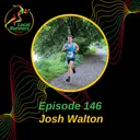 Episode 146 - Josh Walton | Hyde Village Striders | Club Records | Ultra to 5k