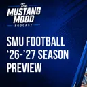 SMU Football 2026 Season Preview: Can the Mustangs Make Another CFP Run? | Mustang Mood