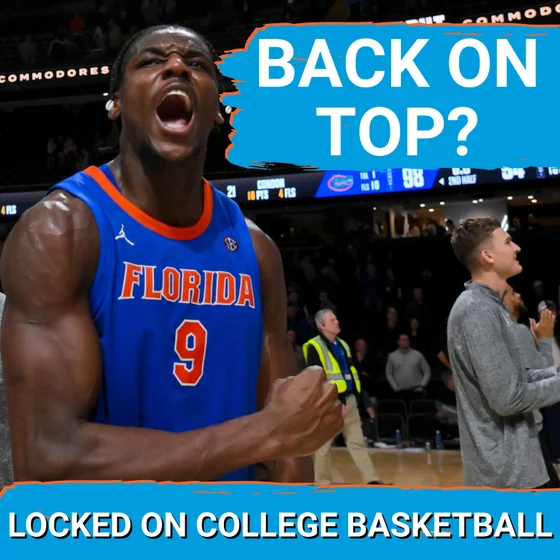 RISING: Florida Gators climb SEC ranks, Xaivian Lee EXPLODES! | Texas Tech HALTS AJ Dybantsa and BYU