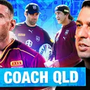 WHO should be the QUEENSLAND Origin coach?