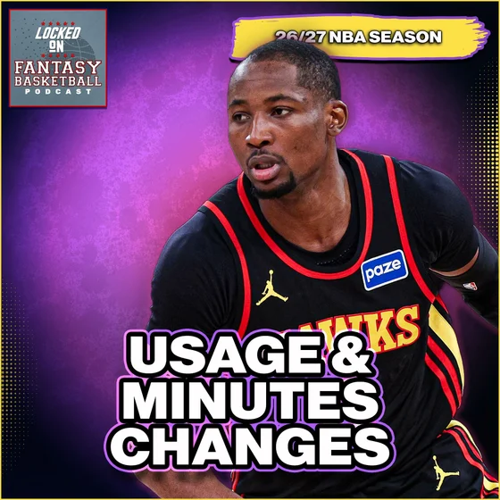 Fantasy Basketball Risers & Fallers | Biggest Usage & Minutes Changes