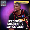 Fantasy Basketball Risers & Fallers | Biggest Usage & Minutes Changes