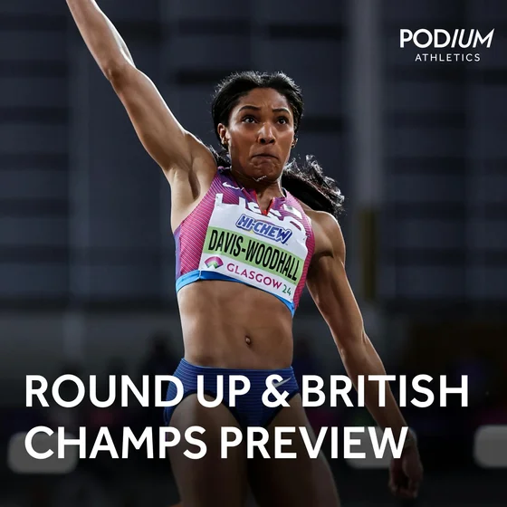 Round-Up | Josh Kerr and Tara Davis-Woodhall at LA Grand Prix, UK Athletics Championships preview
