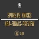 Spurs vs. Knicks: NBA-Finals-Preview