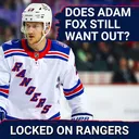 ALERT: Does Adam Fox want OUT from New York Rangers?? Why the Rangers MUST convince him to stay…