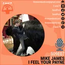S09E07 | Mike James, I feel your Payne