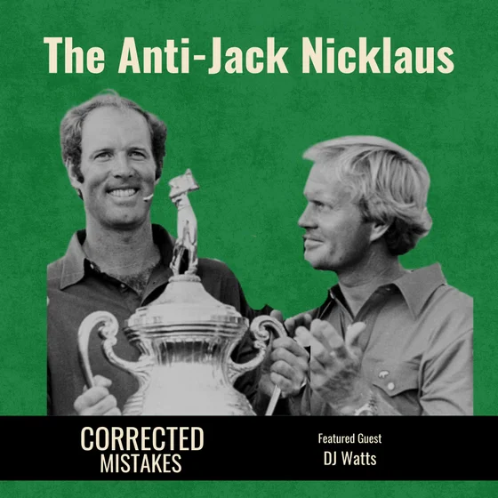 The Anti-Jack Nicklaus with DJ Watts