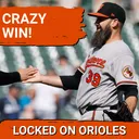 Orioles complete their biggest comeback in 17 years, win the series over the Tigers!