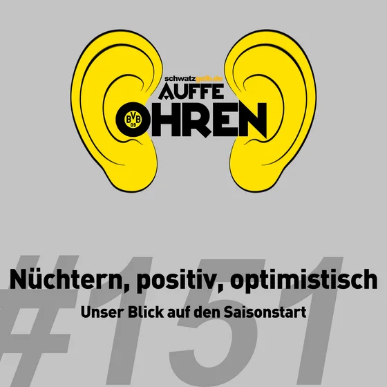 Auffe Ohren #151: Nüchtern, positiv, optimistisch