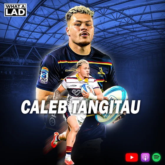 Caleb Tangitau- What a Lad