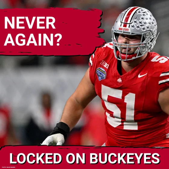 FOCUSED: Ohio State Buckeyes are Determined to AVOID Last Season's Biggest Mistake