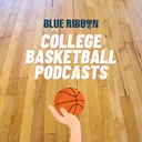 Blue Ribbon College Basketball Podcast, Ep. 180: Trying to figure out the NCAA’s Five-in-Five Rule; digging deeper into Dusty’s departure; and more.