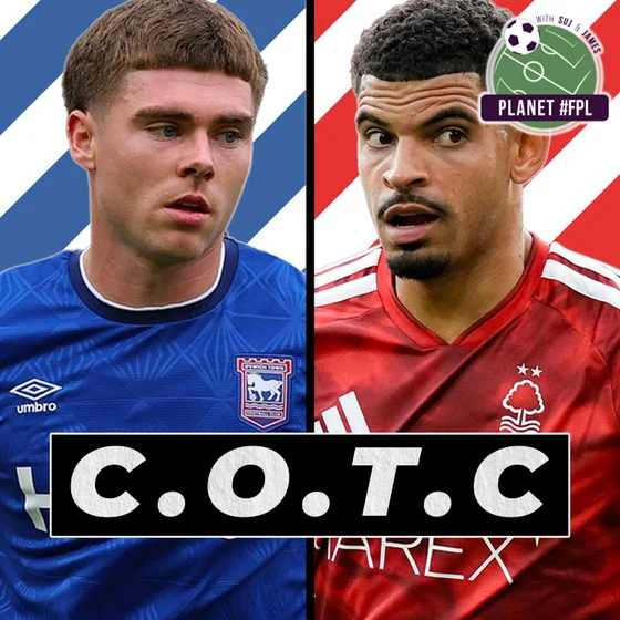 Ipswich v Nottingham Forest | CotC with Paul Gaught-Allen & Mark Sutherns | Planet FPL 2026/27