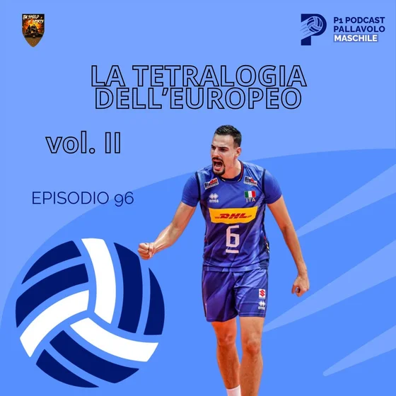 Episodio 96 M - La tetralogia dell'Europeo vol.II