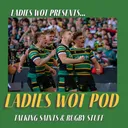 Ladies Wot Pod Series 2!! Episode 46 - Saints storm in to the Gallagher PREM Final with a brilliant win in the East Midlands Derby