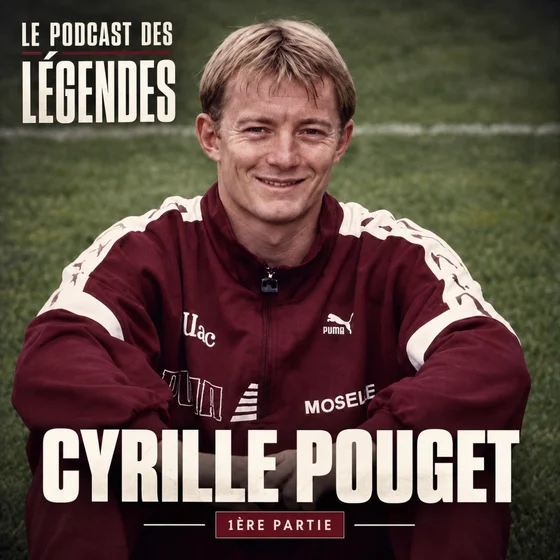 Cyrille Pouget (1ère partie) : FC Metz, les Pépés Flingueurs, le penalty de la Coupe de la Ligue 1996