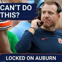 Auburn Can Not Do This Vs LSU