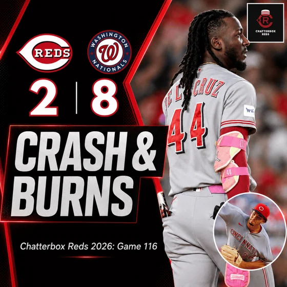 Game 116 - Nationals 8, Reds 2 (Chase Burns winning streak snapped at 12 games)
