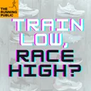 Training Tuesday: Train Low, Race High or Train High, Race High?