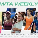 WTA Weekly: Muchova wins Doha | Dubai preview: Sakkari, Sabalenka, Swiatek withdraw | Eala, Jovic debuts