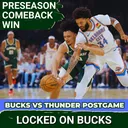 Brayden Burries Fourth Quarter HEROICS Lift Milwaukee Bucks in Preseason Comeback Victory