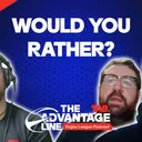 Would You Rather? | The Advantage Line | Episode 25