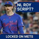 Are the Mets SCRIPTING Nolan McLean’s ROY Narrative? | Would Winning JUSTIFY Last Year's FAILURE?