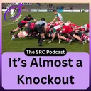 It’s Almost a Knockout| The SRC Podcast