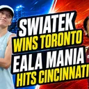 WTA Weekly: Swiatek beats Rybakina to win Toronto title | Is Iga back? Eala-mania hits Cincinnati