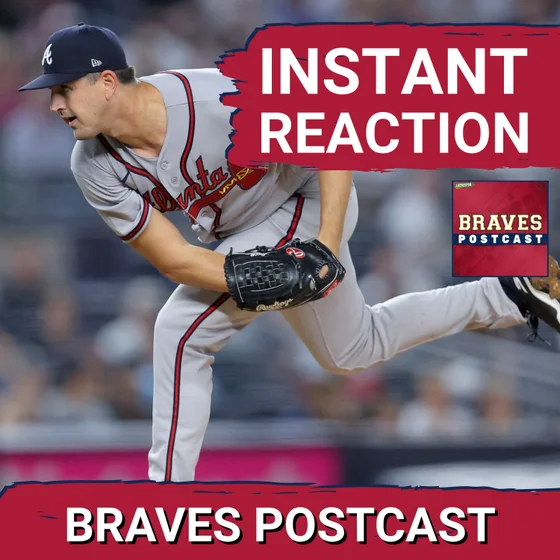 BRAVES POSTCAST: Atlanta Braves waste Tyler Mahle's debut; walked off in 10th by Yanks LIVE REACTION