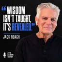 Wisdom Isn’t Taught. It’s Revealed