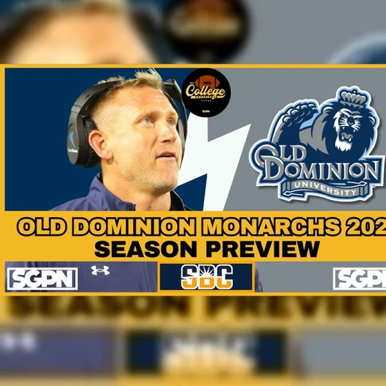 Old Dominion Monarchs 2026 Team Preview | The College Football Experience (Ep. 3084)