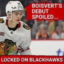Blackhawks Blown Out in Boisvert's NHL Debut | Who Sits When Mangiapane Returns?