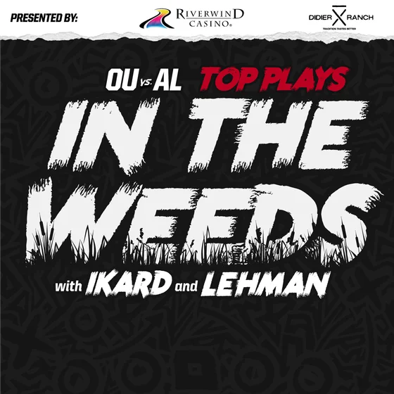 "In the Weeds": Top Plays in OU Football's 23-21 Win Over Alabama