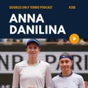 Anna Danilina Interview: Ad Court Returning, Developing Belief, Lessons from Coaches, & Her Sweet Tooth