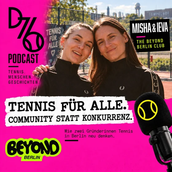 108 Beyond Berlin Club - Tennis für alle: Misha & Ieva