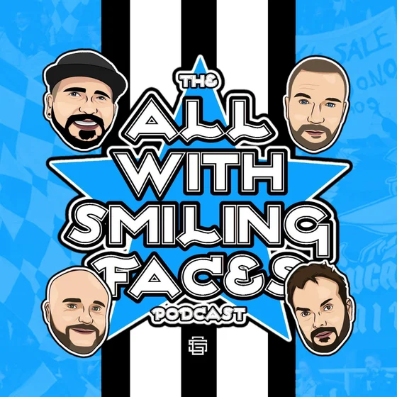 Newcastle 2.0 | The All With Smiling Faces Podcast