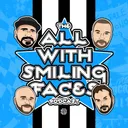 Newcastle 2.0 | The All With Smiling Faces Podcast
