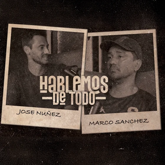 HABLEMOS DE TODO CON MARCO SANCHEZ T2 EP 3