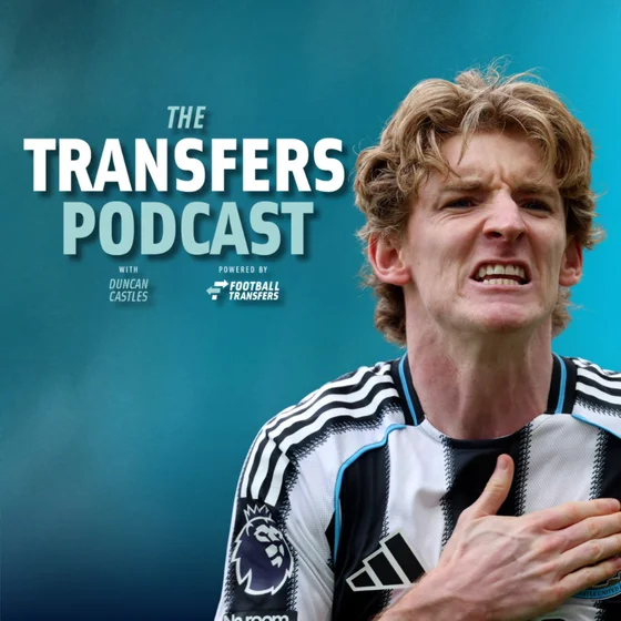 Transfers Podcast Special: Summer transfer madness begins now