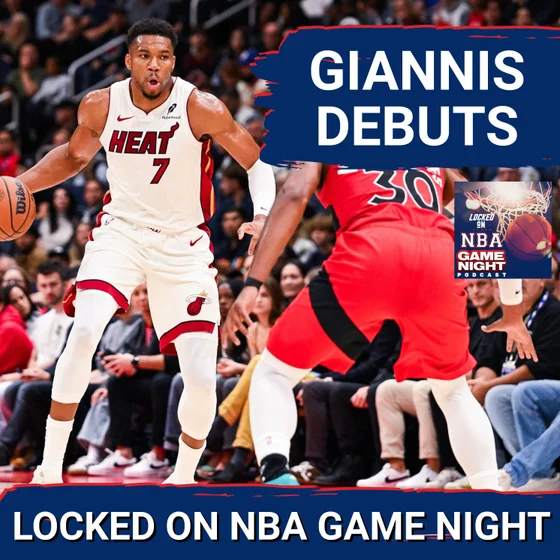GAME NIGHT: Miami Heat DOMINATE Raptors & Unleash Giannis Antetokounmpo in Preseason OPENER