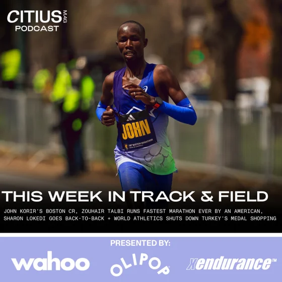 This Week In Track & Field: John Korir’s Boston CR, Zouhair Talbi Runs Fastest Marathon Ever By An American, Sharon Lokedi Goes Back-To-Back + World Athletics Shuts Down Turkey’s Medal Shopping