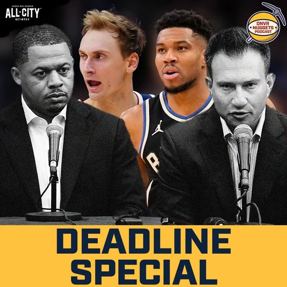Hunter Tyson TRADED, Spencer Jones SIGNED | DNVR Nuggets Trade Deadline Special