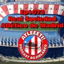 Ep1073: Real Sociedad 0-3 Atlético de Madrid