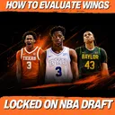 How To Evaluate Wings: Lessons Learned From 2026 NBA Draft