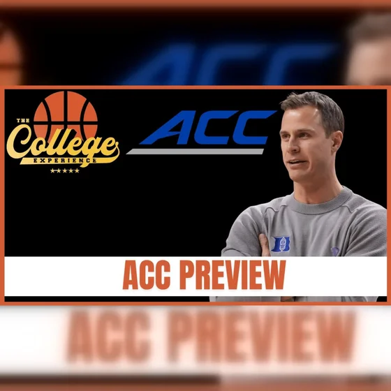 ACC Preview: 2026-27 College Basketball Predictions & Best Bets | The College Experience: Basketball (Ep. 1182)